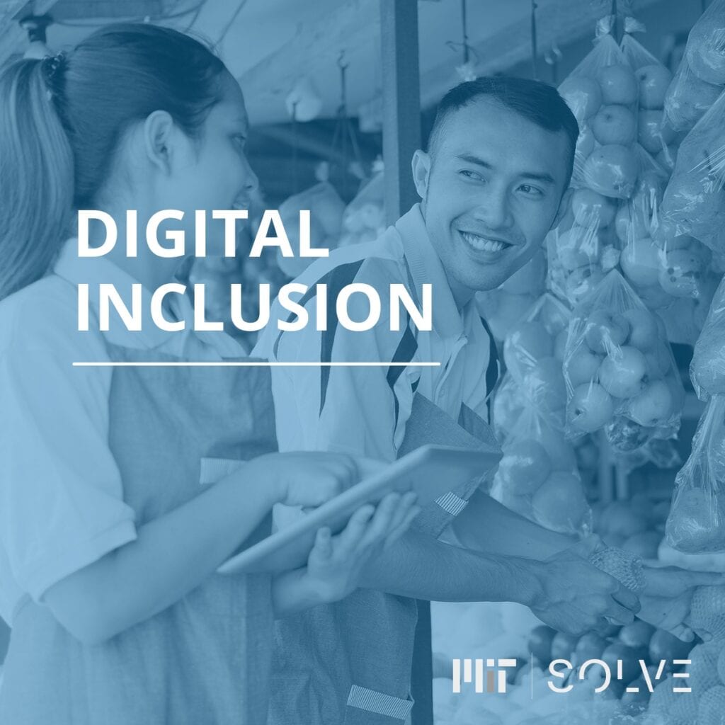 DIGITAL INCLUSION Challenge from MIT Solve