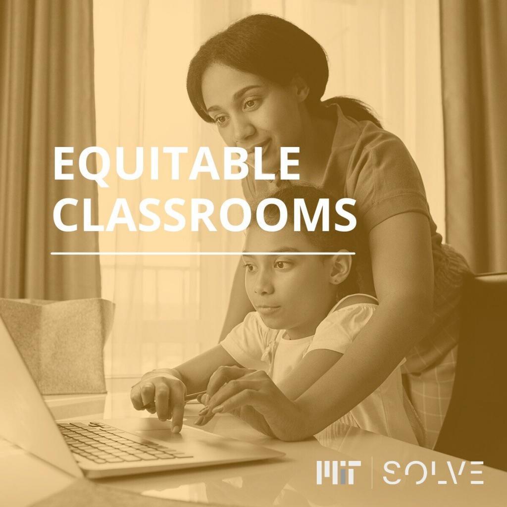 EQUITABLE CLASSROOMS Challenge from MIT Solve